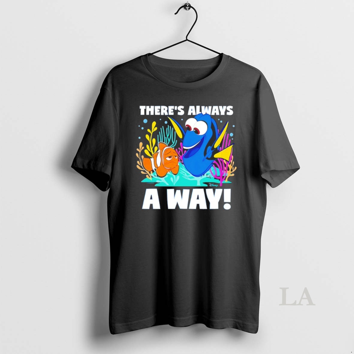 Original Finding Dory Theres Always A Way Shirt