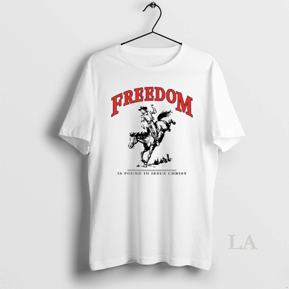 Original Freedom Is Found In Jesus Christ Shirt