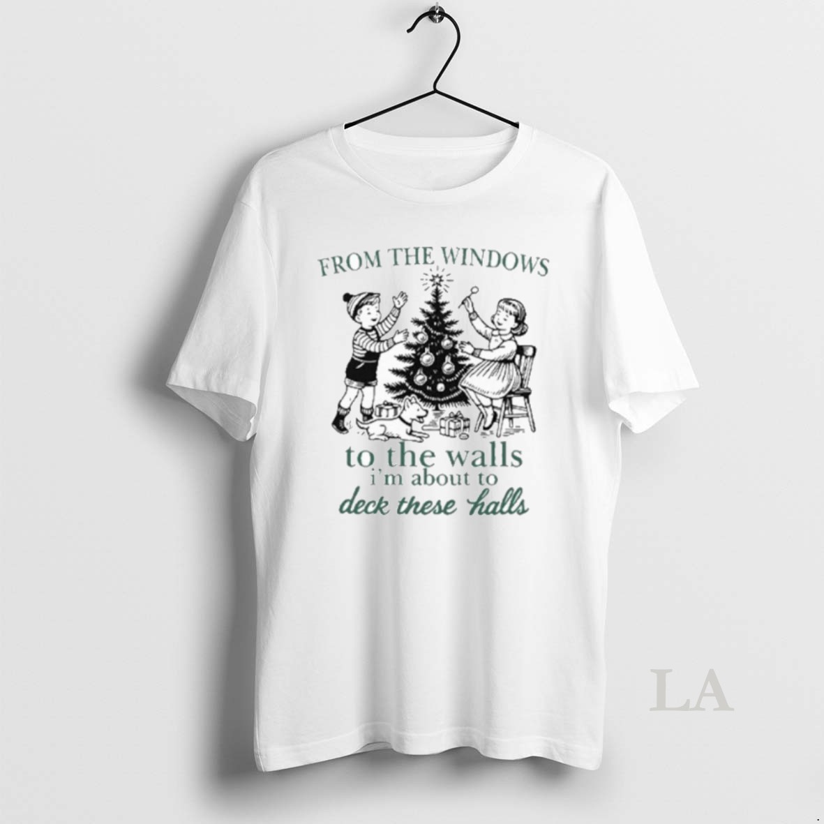 Original From The Windows To The Walls Im About To Deck These Halls Shirt