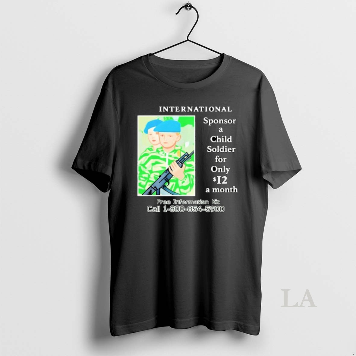 Original G59 Sponsor A Child Soldier International Sponsor A Child Soldier For Only 12 A Month Free Information Kit Call 1 800 854 5900 Shirt