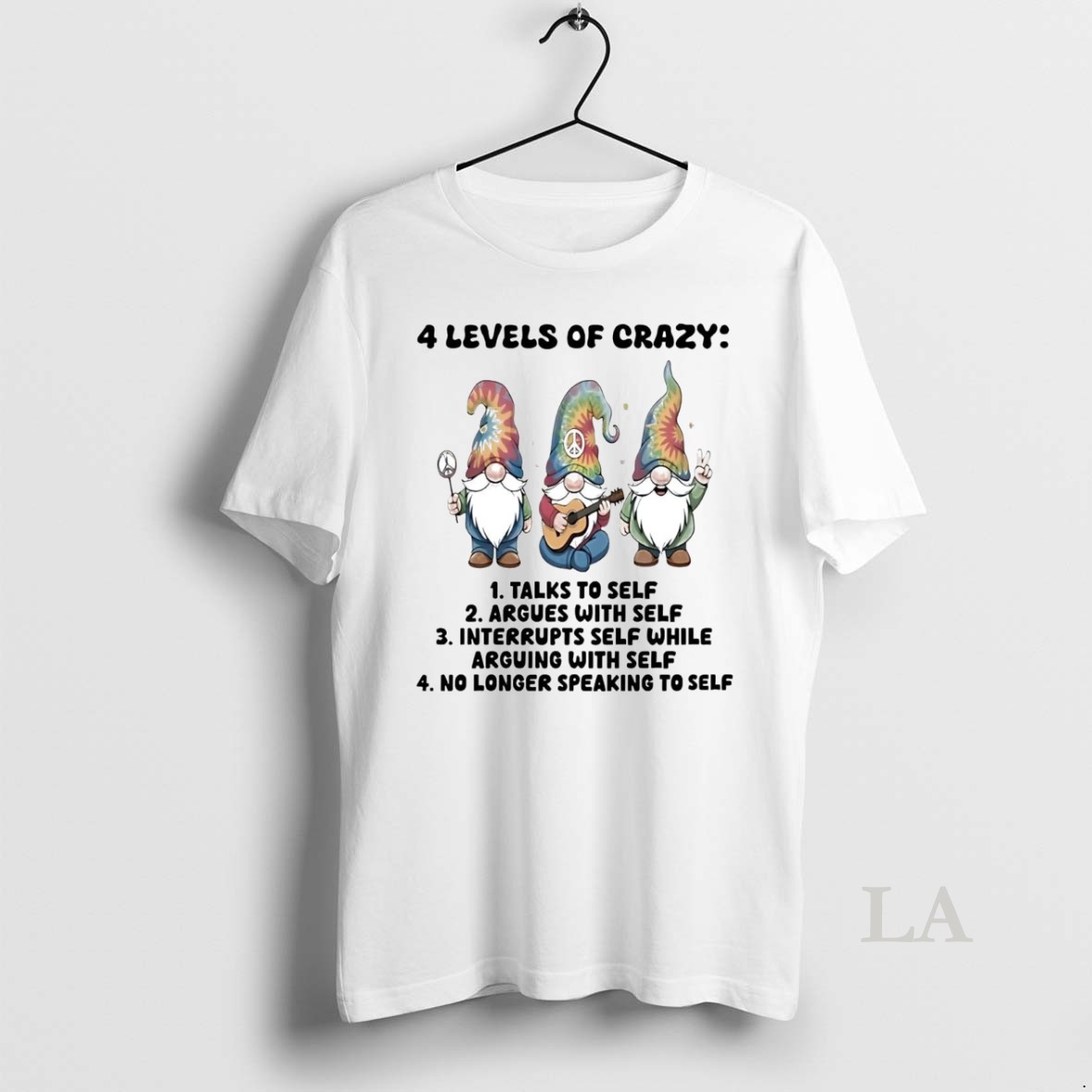 Original Gnomes 4 Levels Of Crazy Talks To Self Speaking To Self Shirt