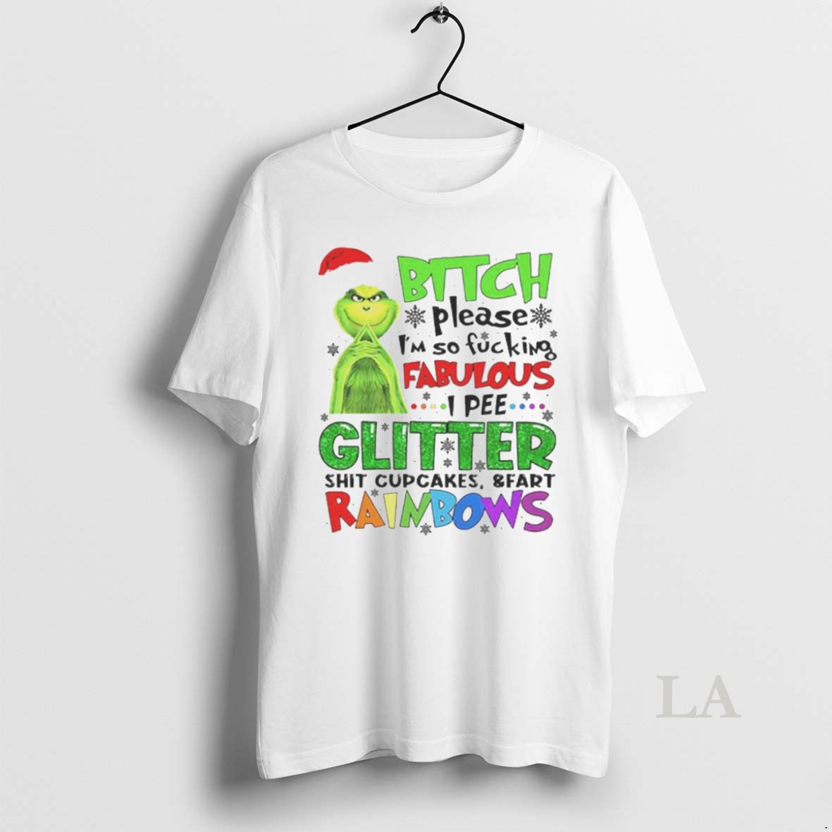 Original Grinch Christmas Bitch Please Im So Fucking Fabulous White Shirt