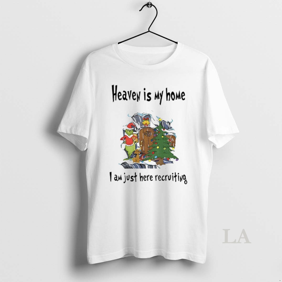 Original Grinch Santa Hat Heaven Is My Home I Am Just Here Recruiting Christmas Shirt