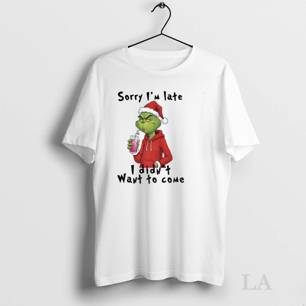 Original Grinch Santa Hat Sorry Im Late I Didnt Want To Some Shirt