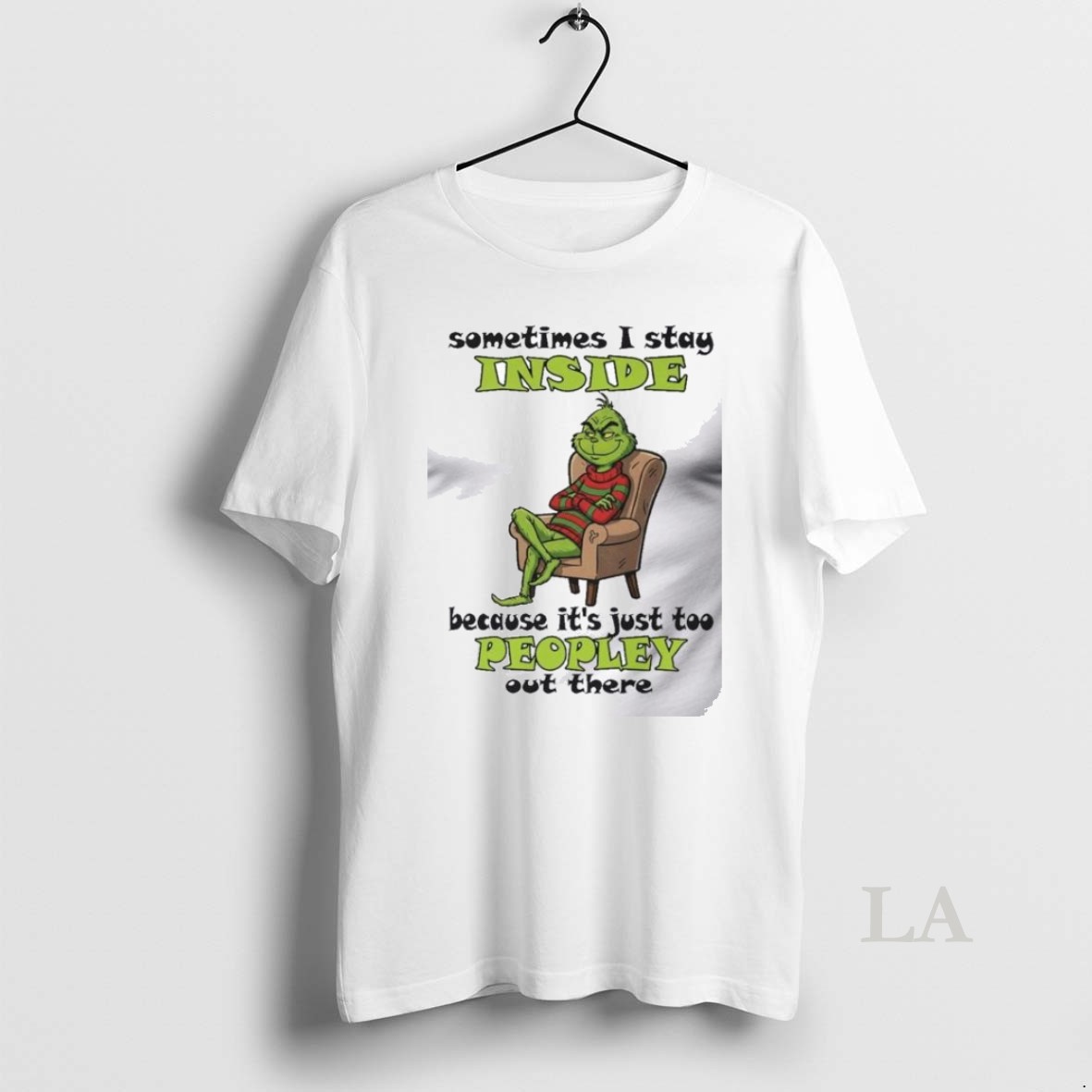Original Grinch Sometimes I Stay Inside Too Peopley Out There Christmas 2025 T Men Shirt