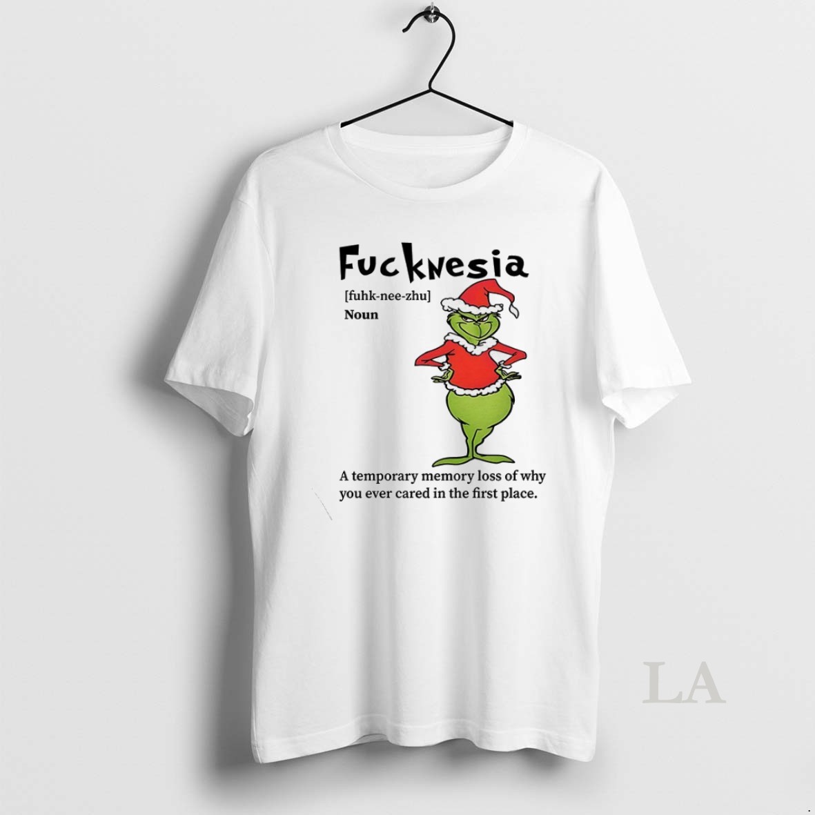 Original Grinch Fuckwesia Oun A Temporary Memory Loss Of Why You Ever Cared In The First Place Christmas Shirt