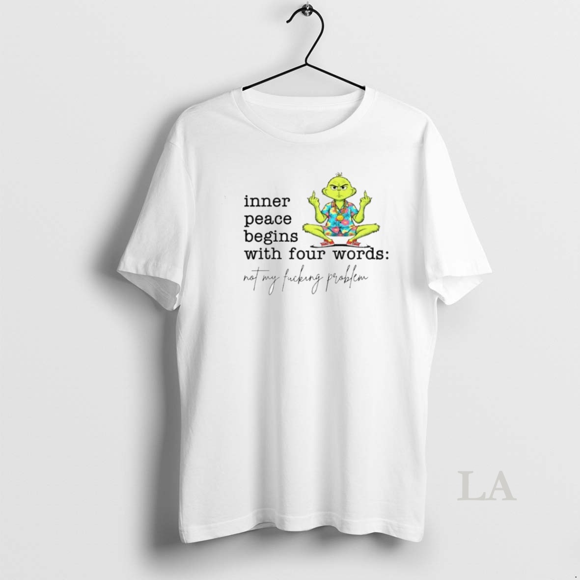 Original Grinch Middle Finger Inner Peace Begins With Four Words Not My Fucking Problem Christmas Shirt