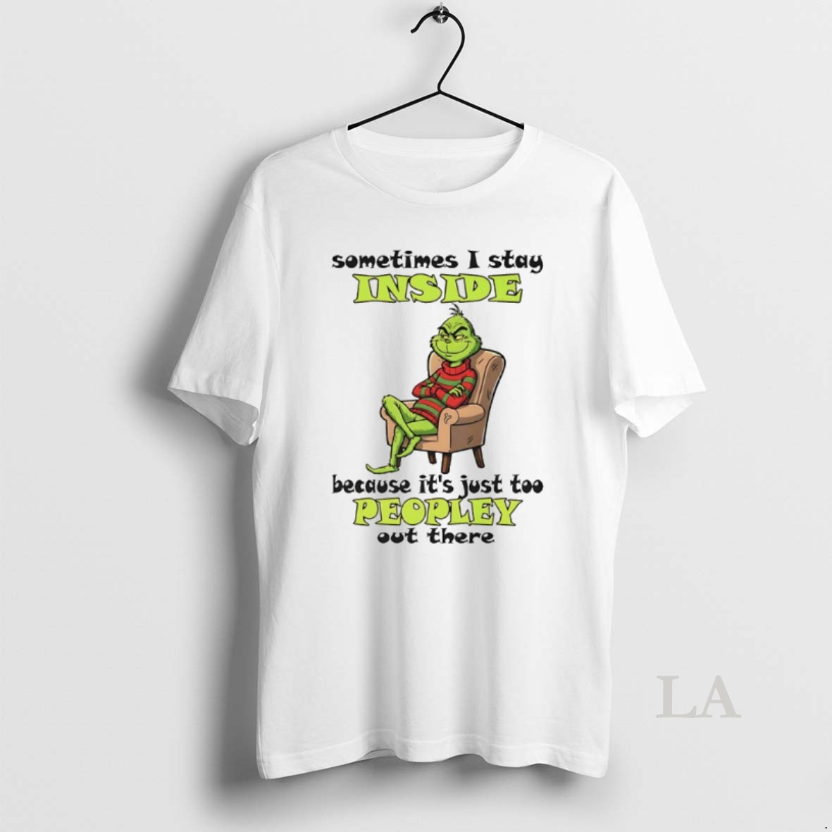 Original Grinch Sometimes I Stay Inside Too Peopley Out There Christmas Shirt