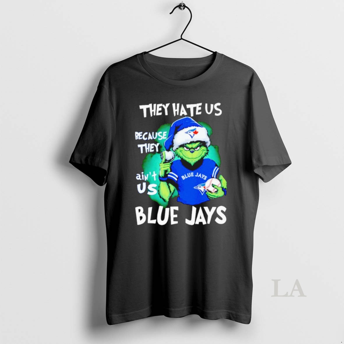 Original Grinch They Hate Us Because They Aint Us Blue Jays Shirt