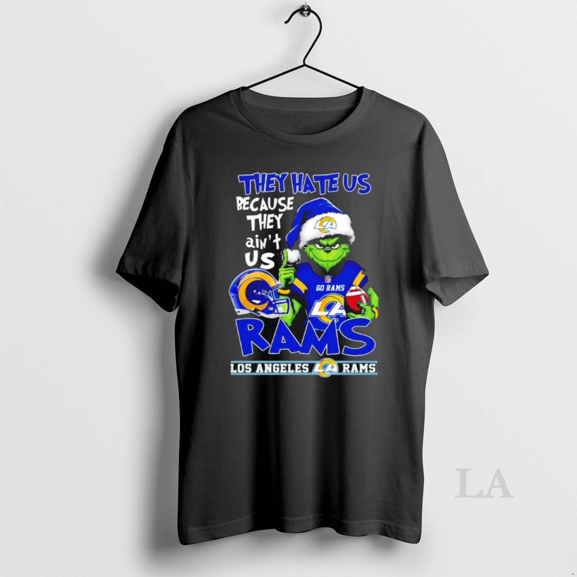 Original Grinch They Hate Us Because They Aint Us Los Angeles Rams Shirt