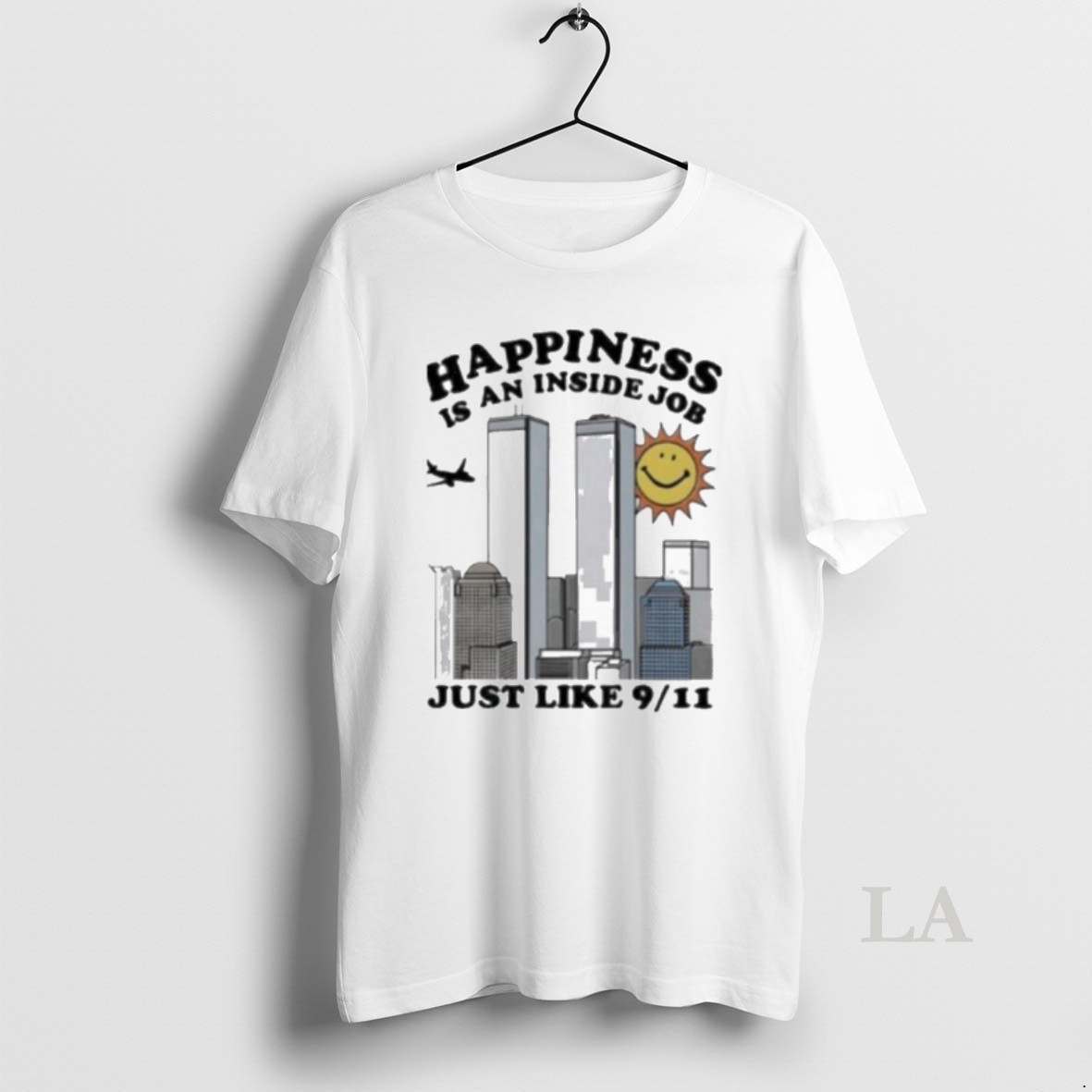 Original Happiness Is An Inside Job Just Like 9 11 Shirt
