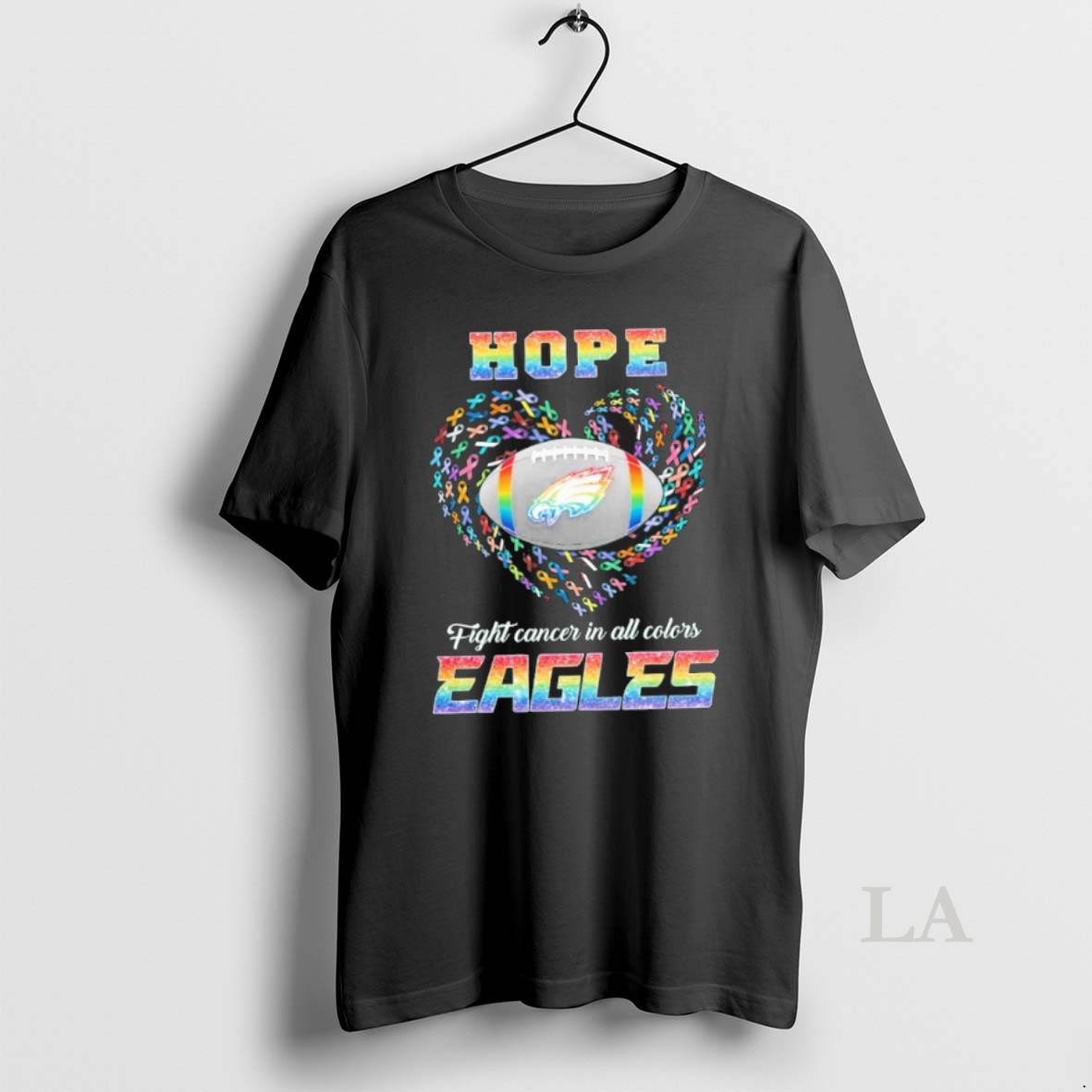 Original Hope Fight Cancer In All Colors Eagles Shirt