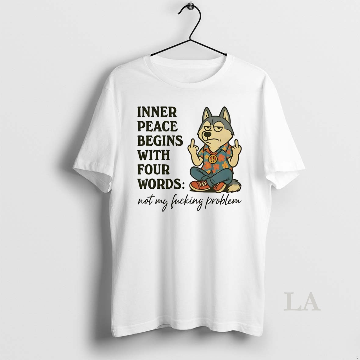 Original Husky Inner Peace Begins With Four Words Not My Fucking Problem Shirt