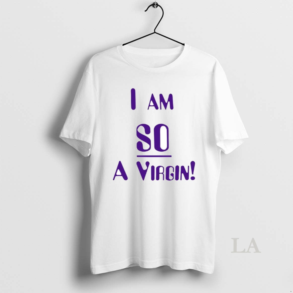 Original I Am So A Virgin Shirt