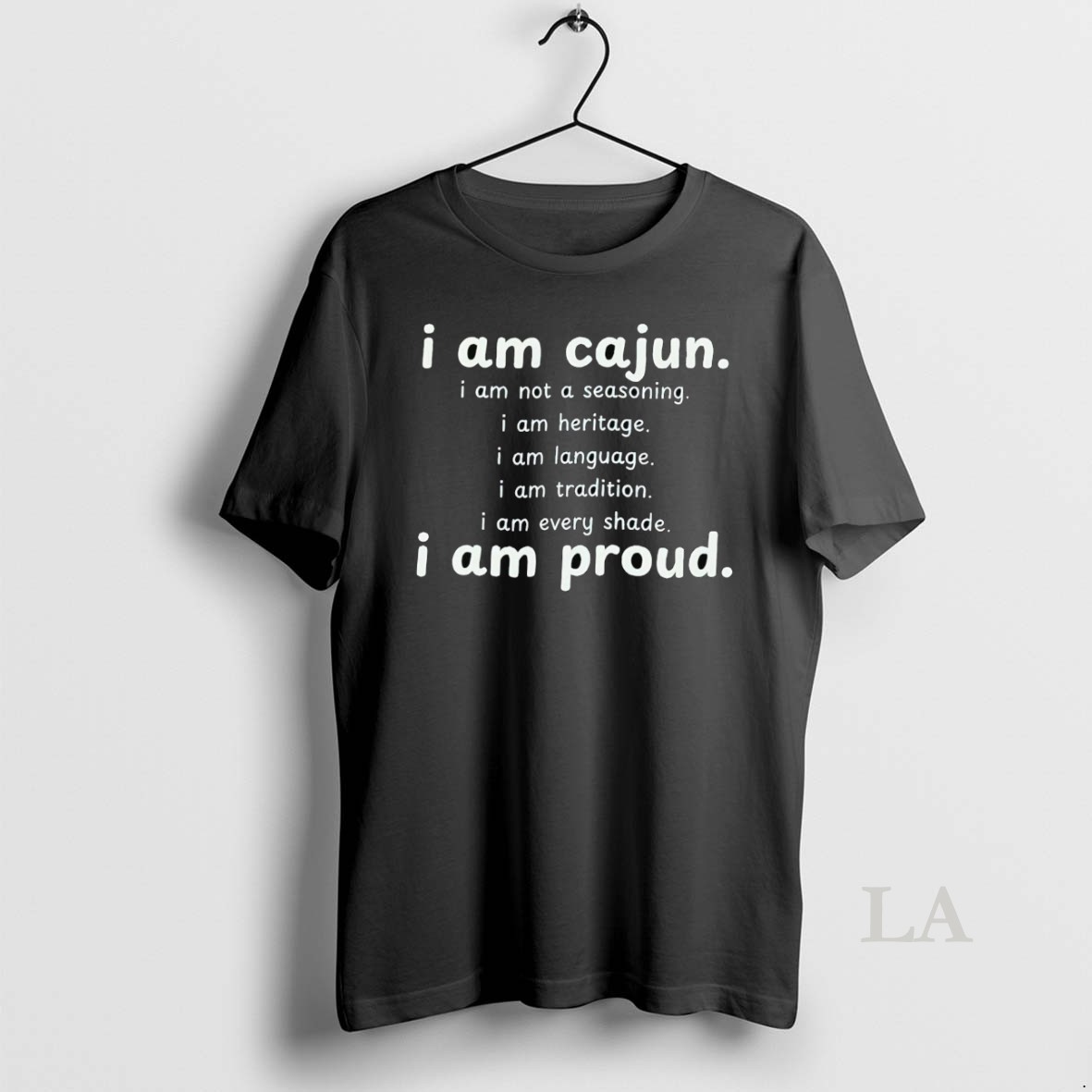 Original I Am Cajun I Am Not A Seasoning I Am Heritage I Am Proud Shirt