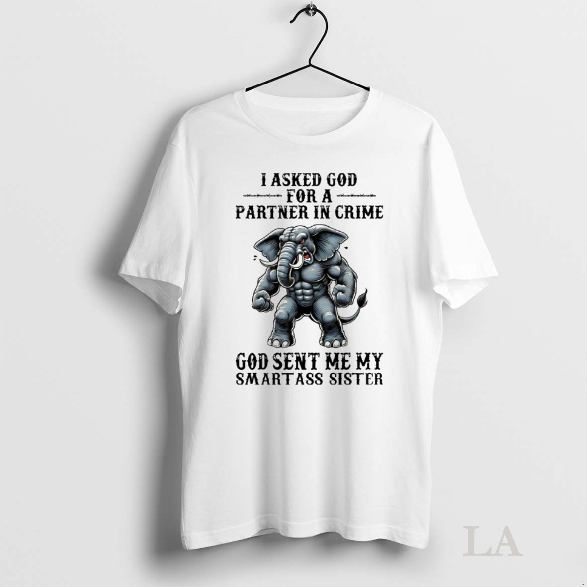 Original I Asked God For A Partner In Crime Elephant Shirt