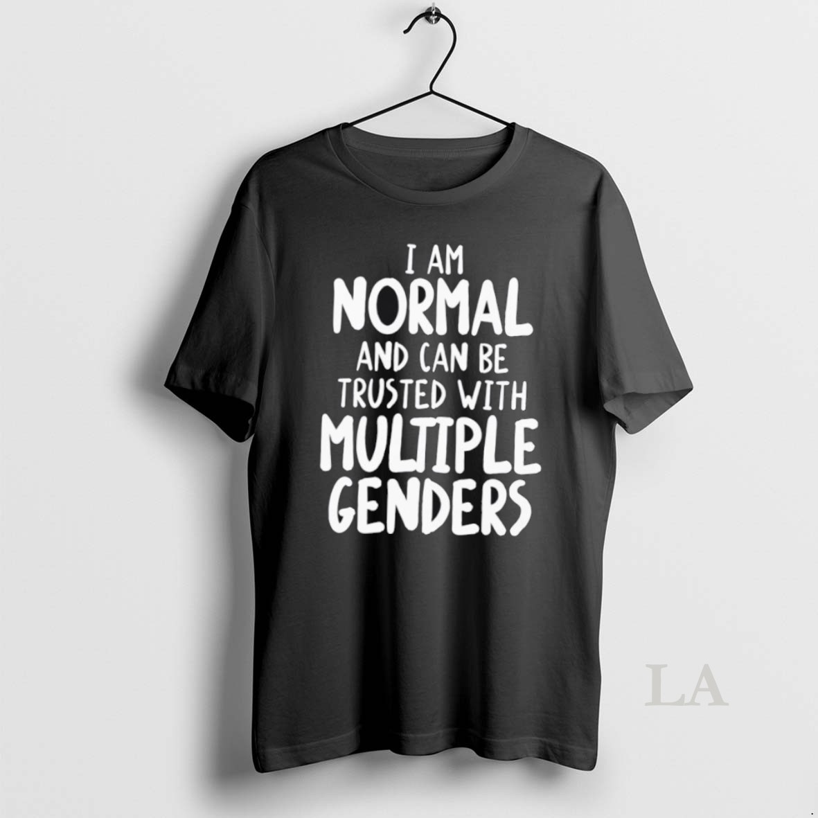 Original I Can Be Trusted With Multiple Genders Shirt
