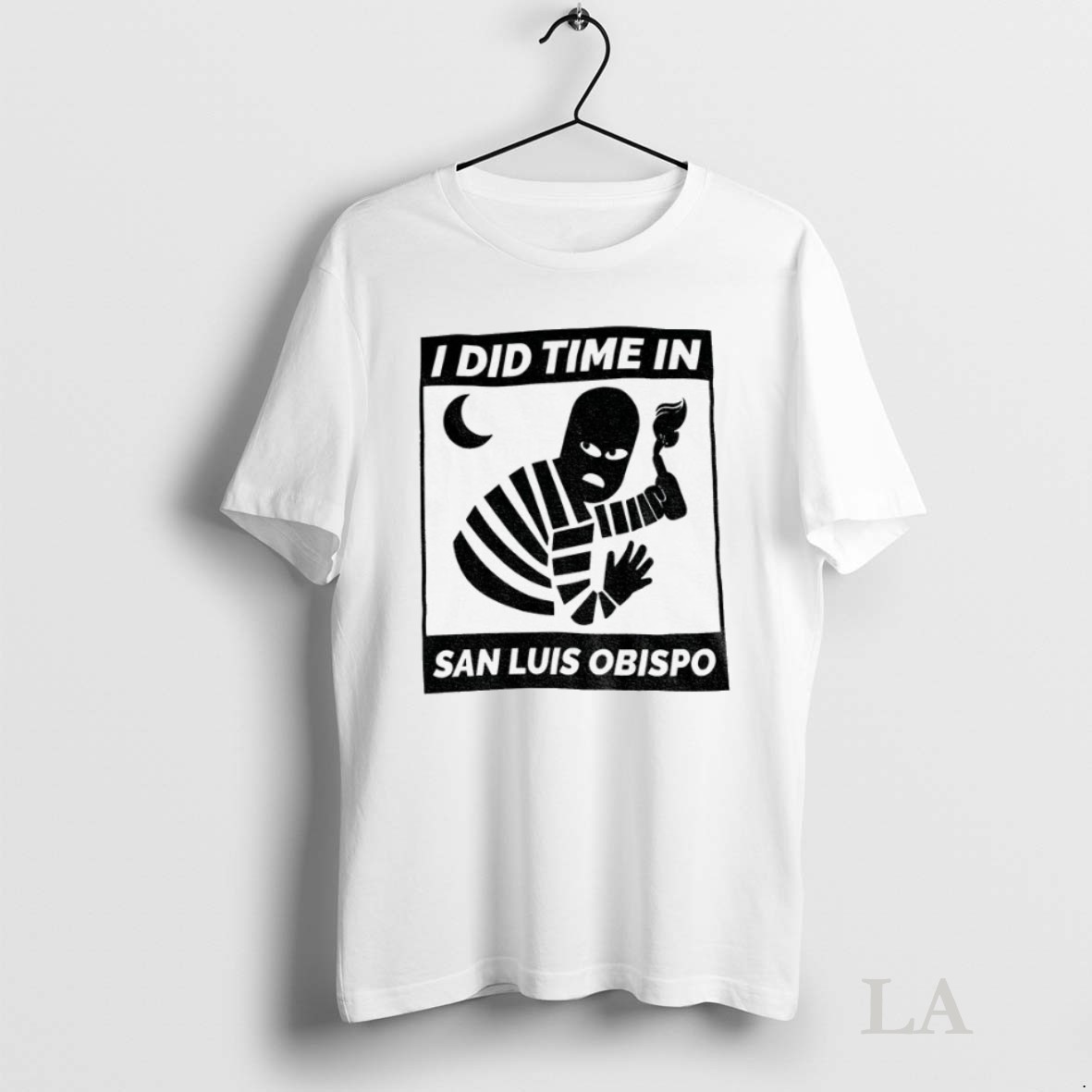 Original I Did Time In San Luis Obispo Shirt 2