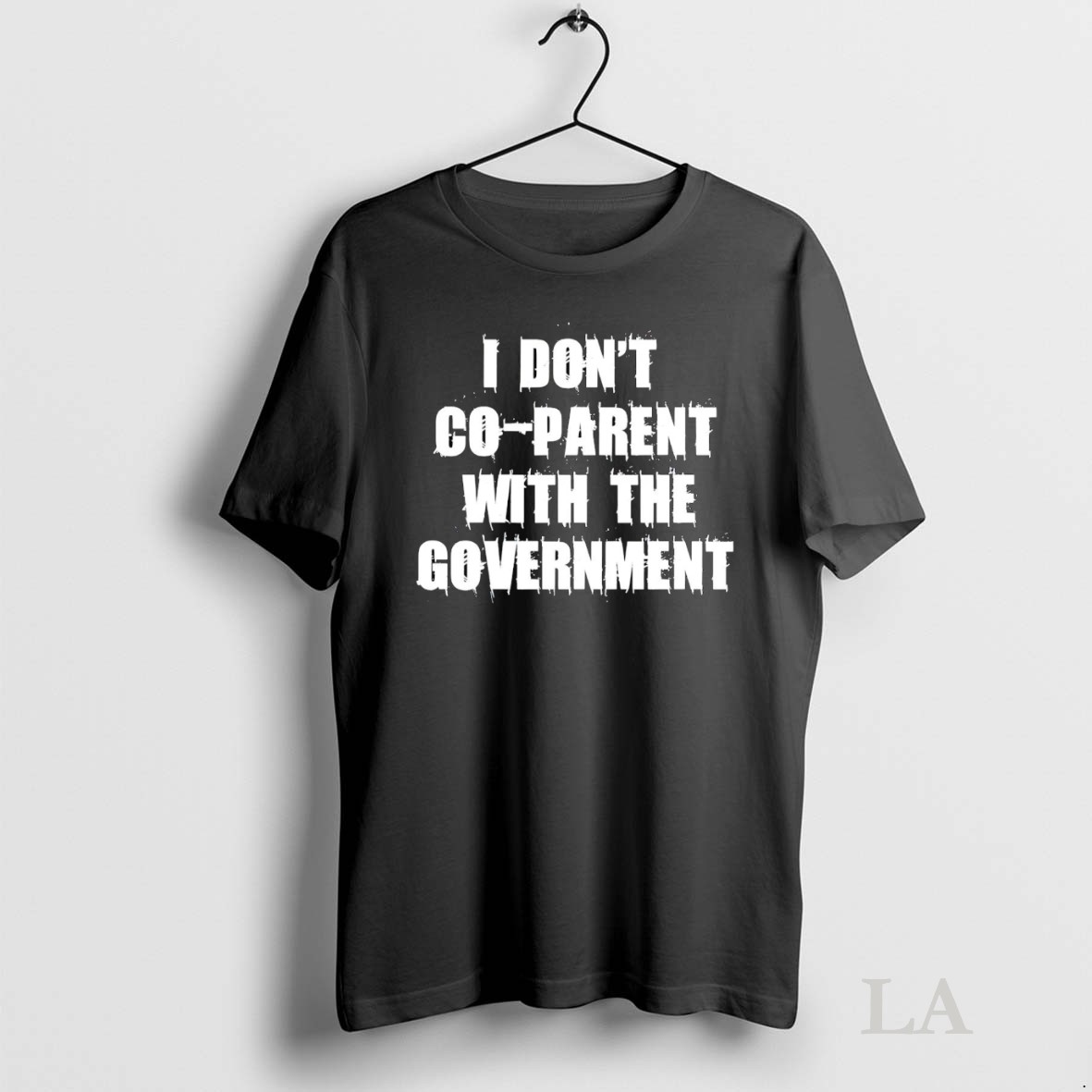 Original I Dont Coparent With The Government Shirt