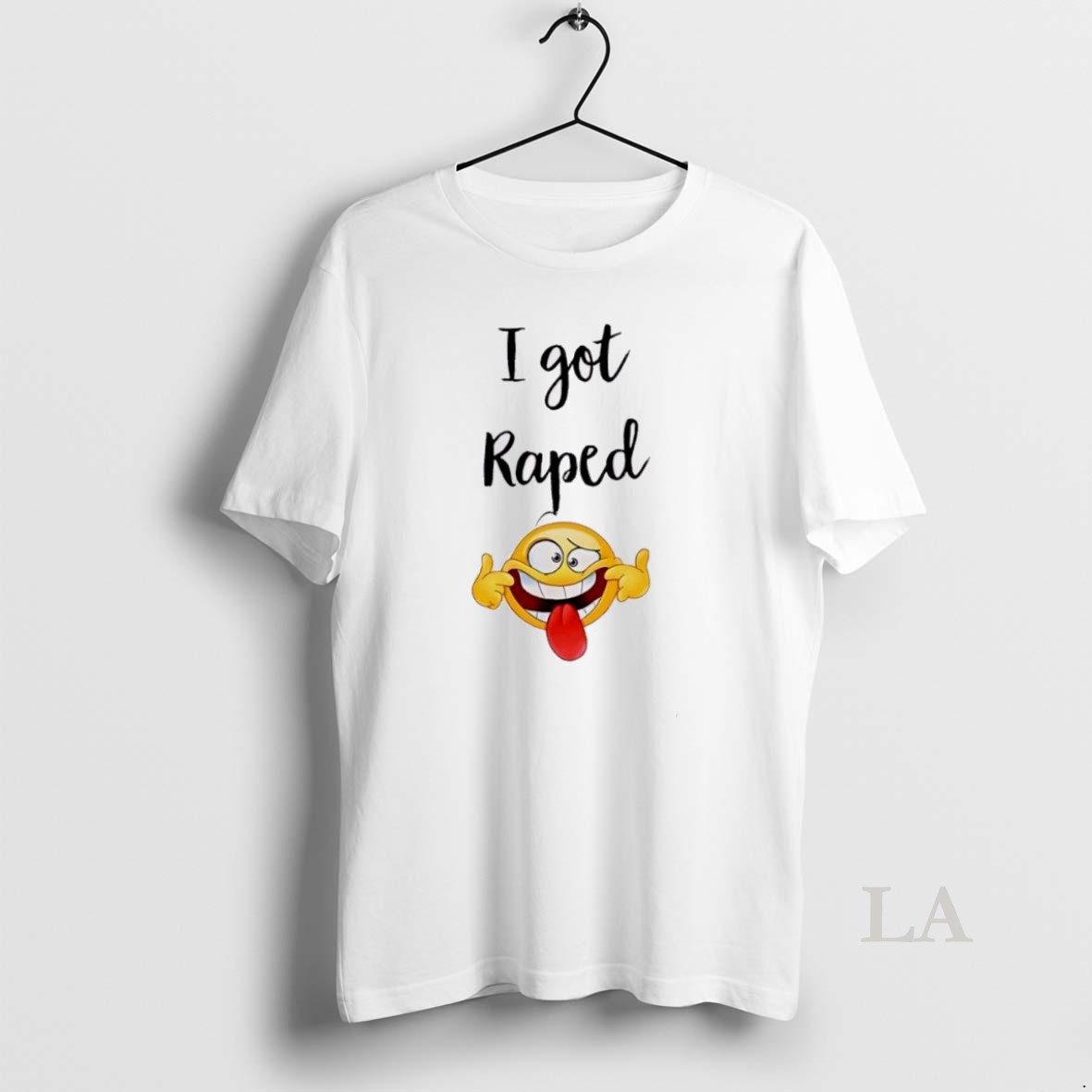 Original I Got Raped Funny Face Shirt