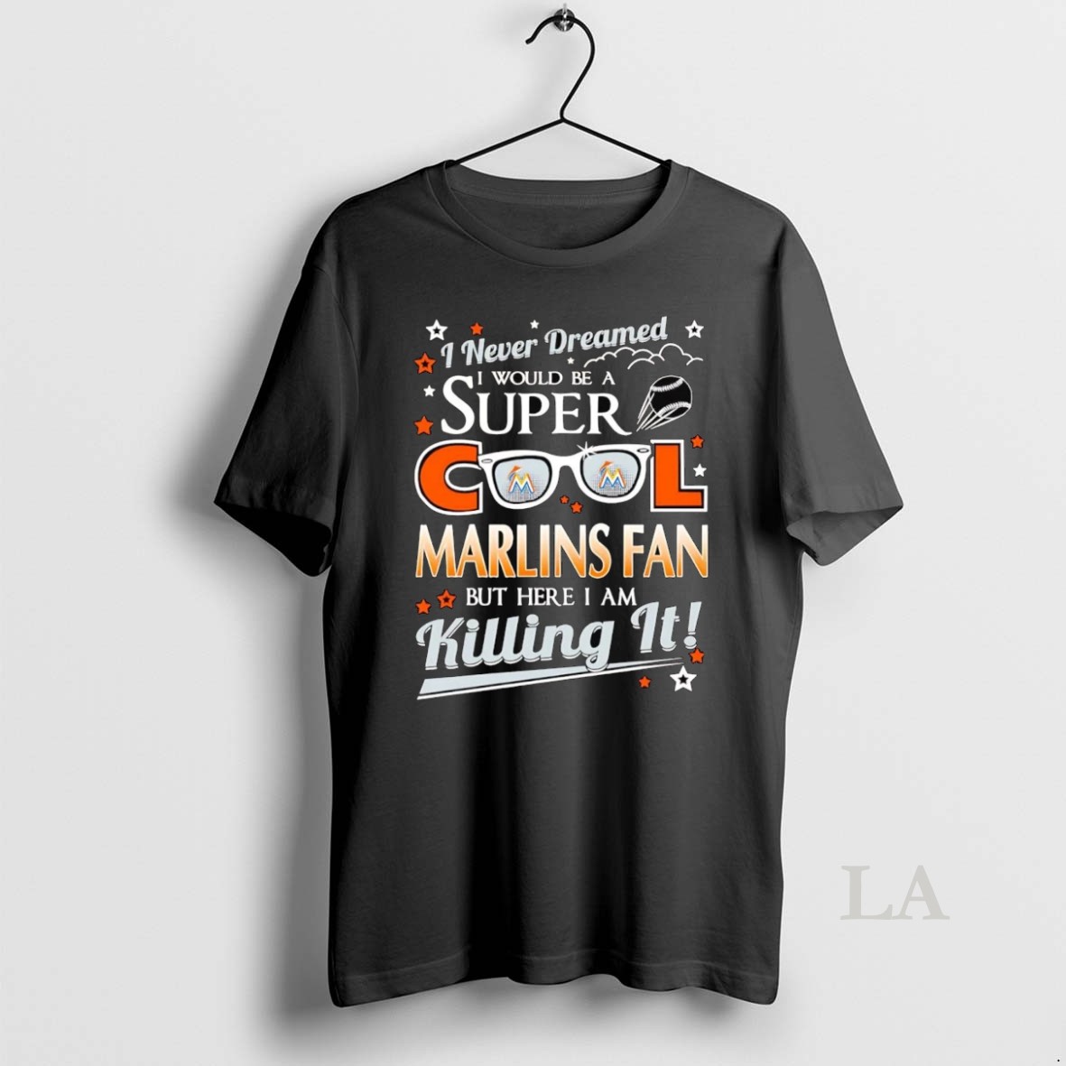 Original I Never Dreamed I Would Be A Super Cool Miami Marlins Fan Shirt