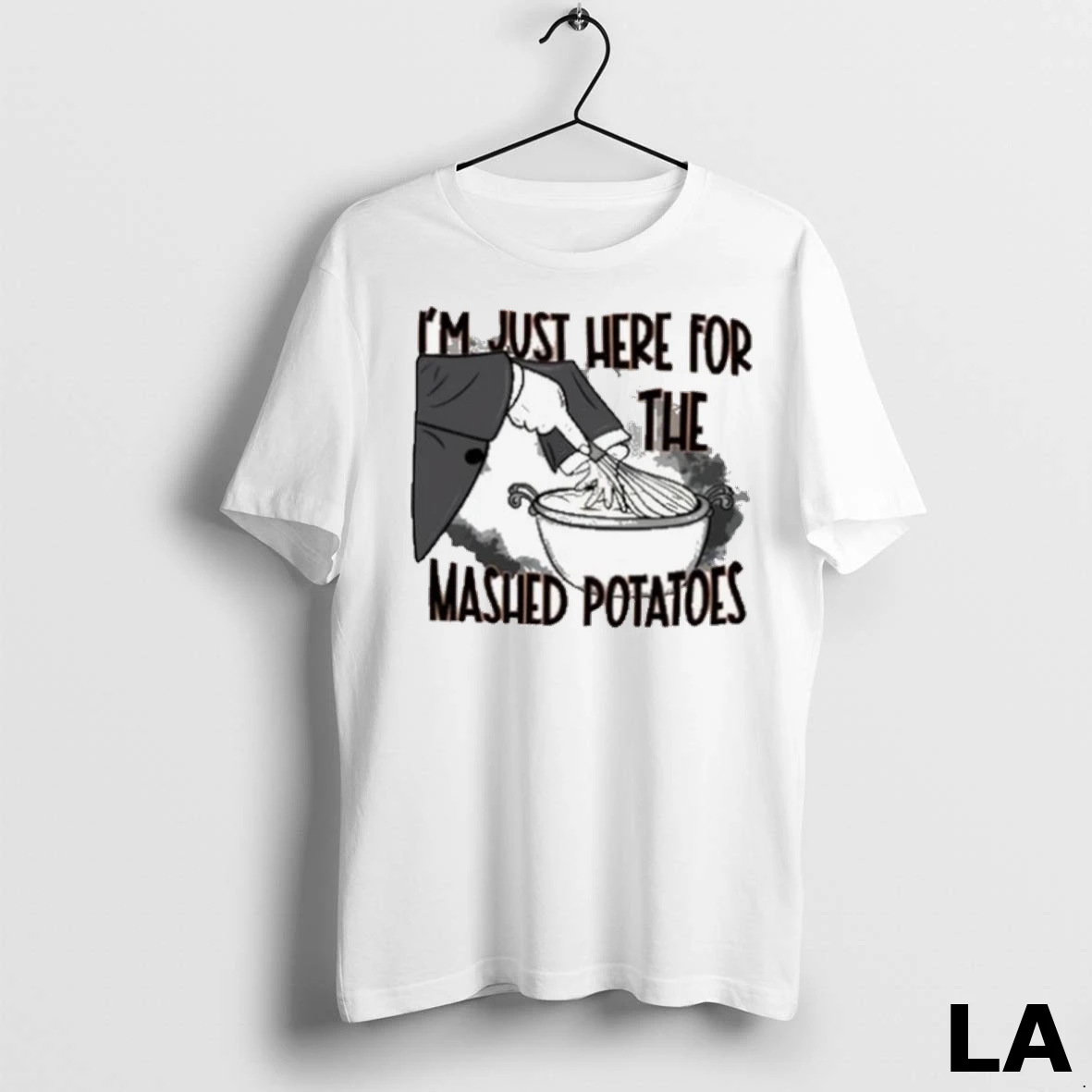 Original Im Just Here The Mashed Potatoes Thanksgiving 2025 Shirt