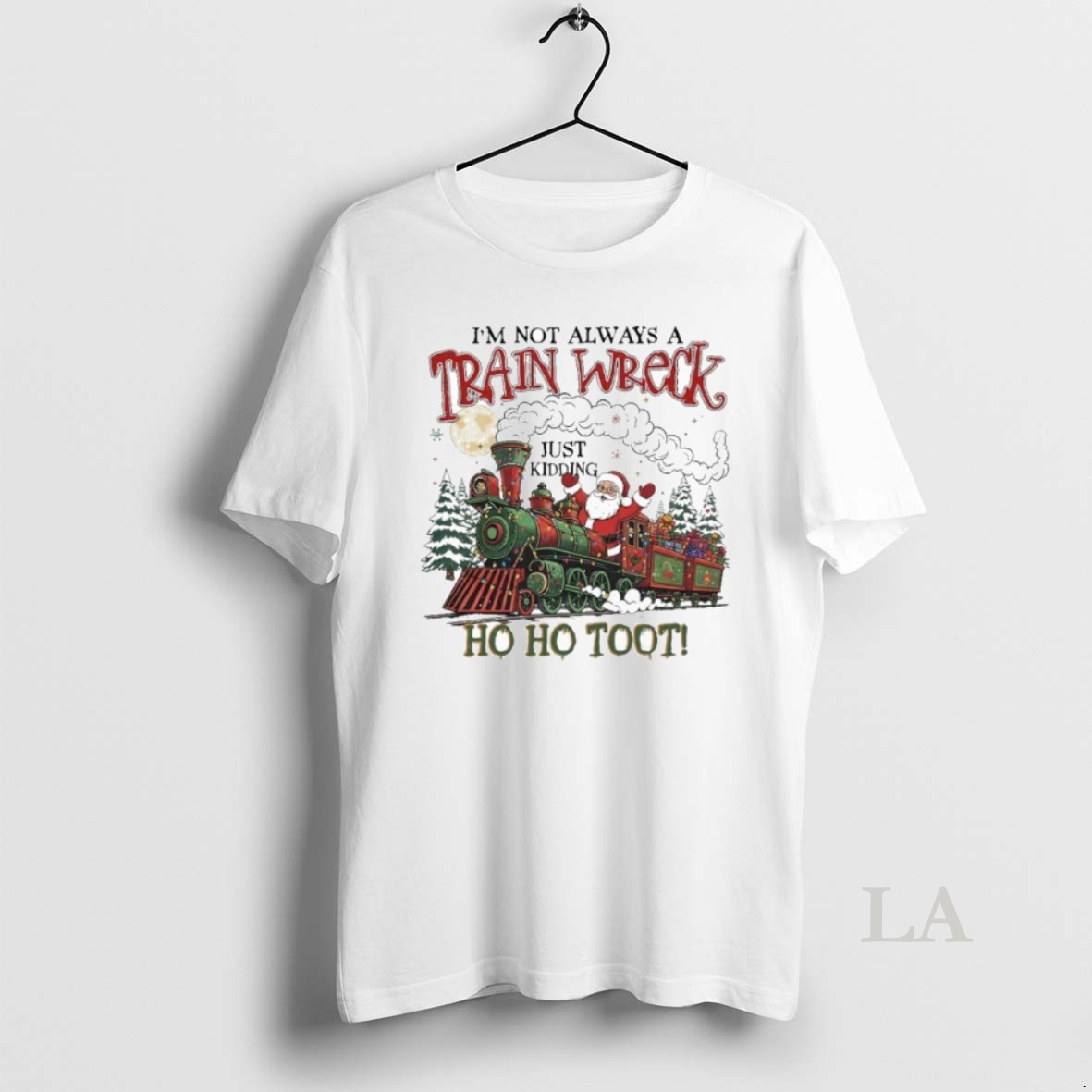 Original Im Not Always A Trainwreck Just King Ho Ho Toot Santa Claus Shirt