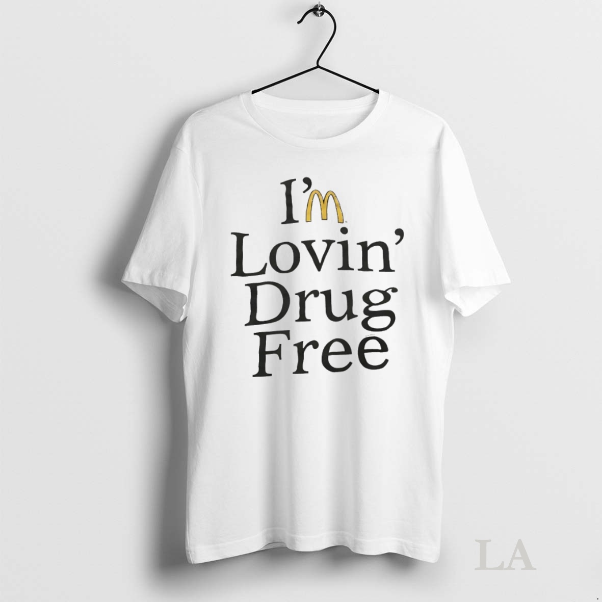 Original Im Lovin Drug Free Mcdonalds Shirt