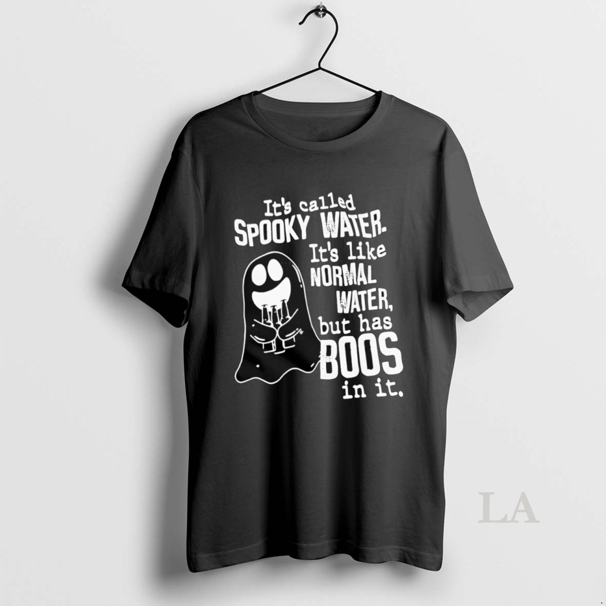 Original Its Called Spooky Water Its Like Normal Water But Has Boos In It Shirt
