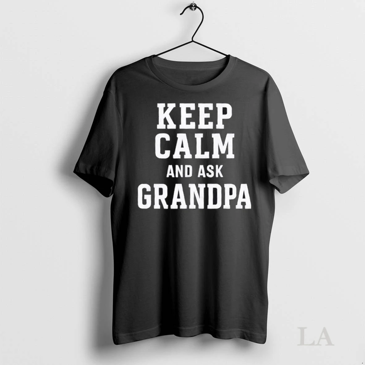 Original Keep Calm And Ask Grandpa Shirt