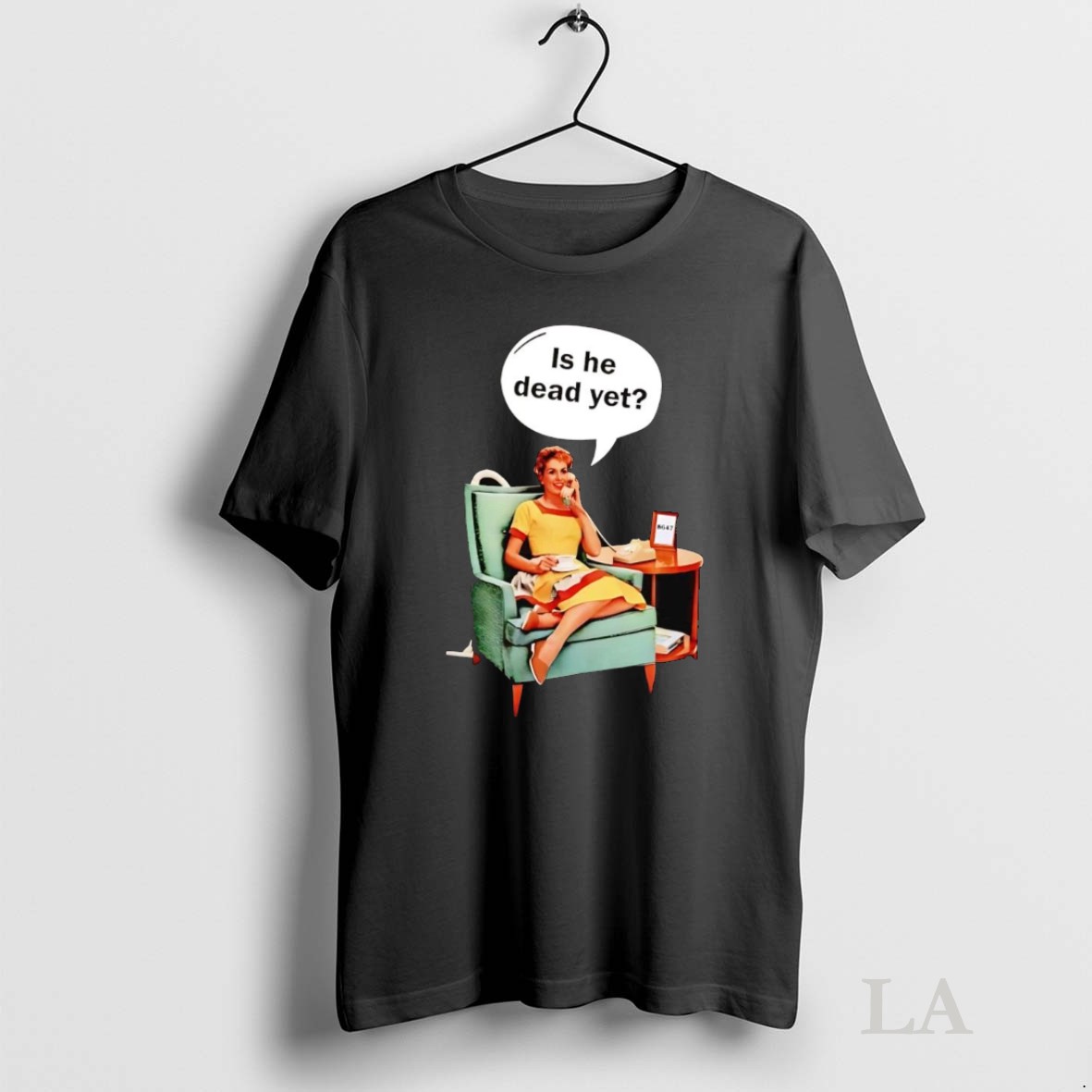 Original Lady Phone Call Is He Dead Yet Anti Trump Shirt