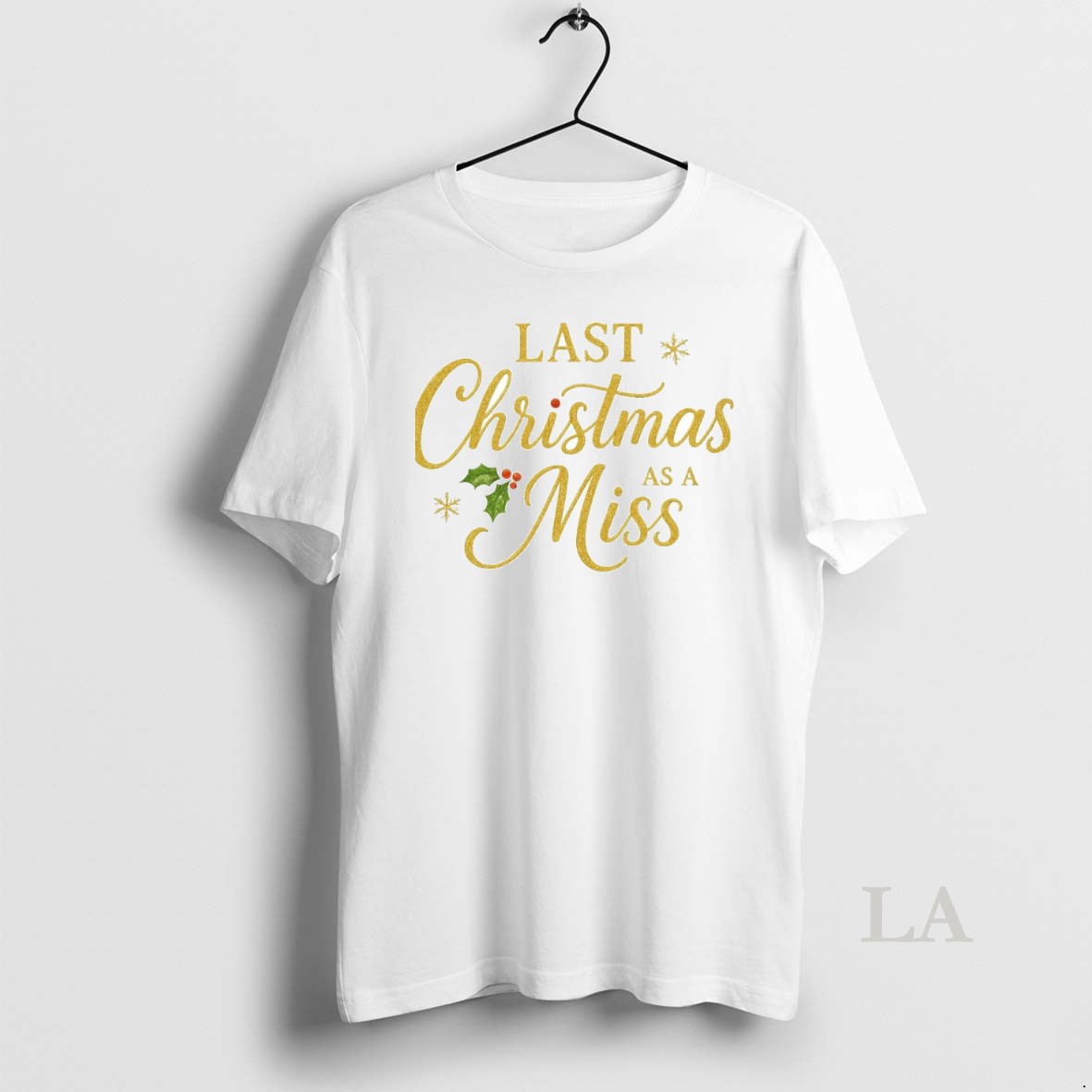 Original Last Christmas As A Miss Shirt