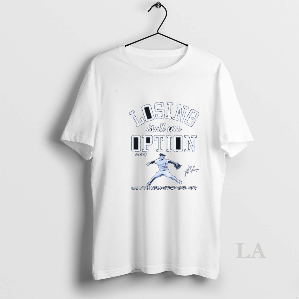 Original Losing Isnt An Option Yoshinobu Yamamoto Los Angeles Dodgers Shirt