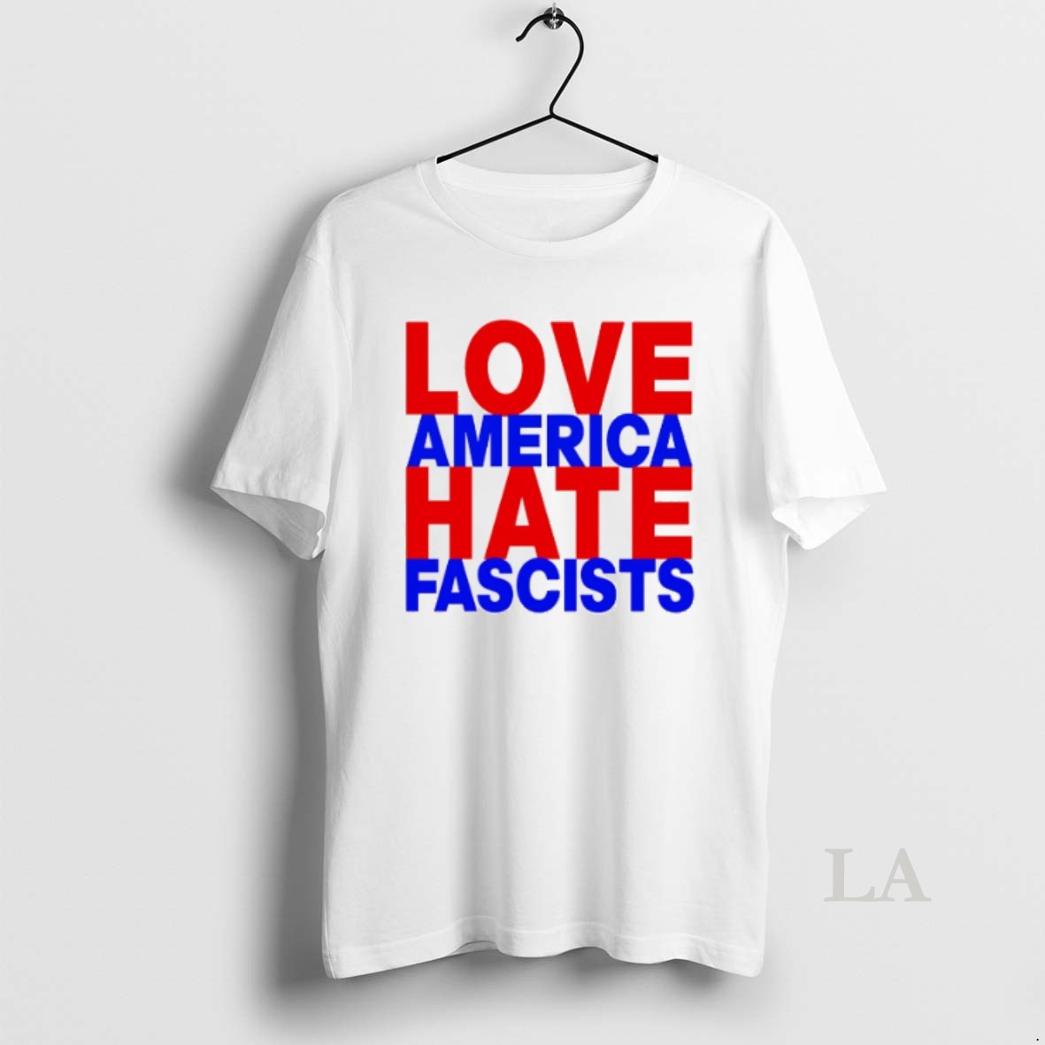 Original Love America Hate Fascists Shirt 2