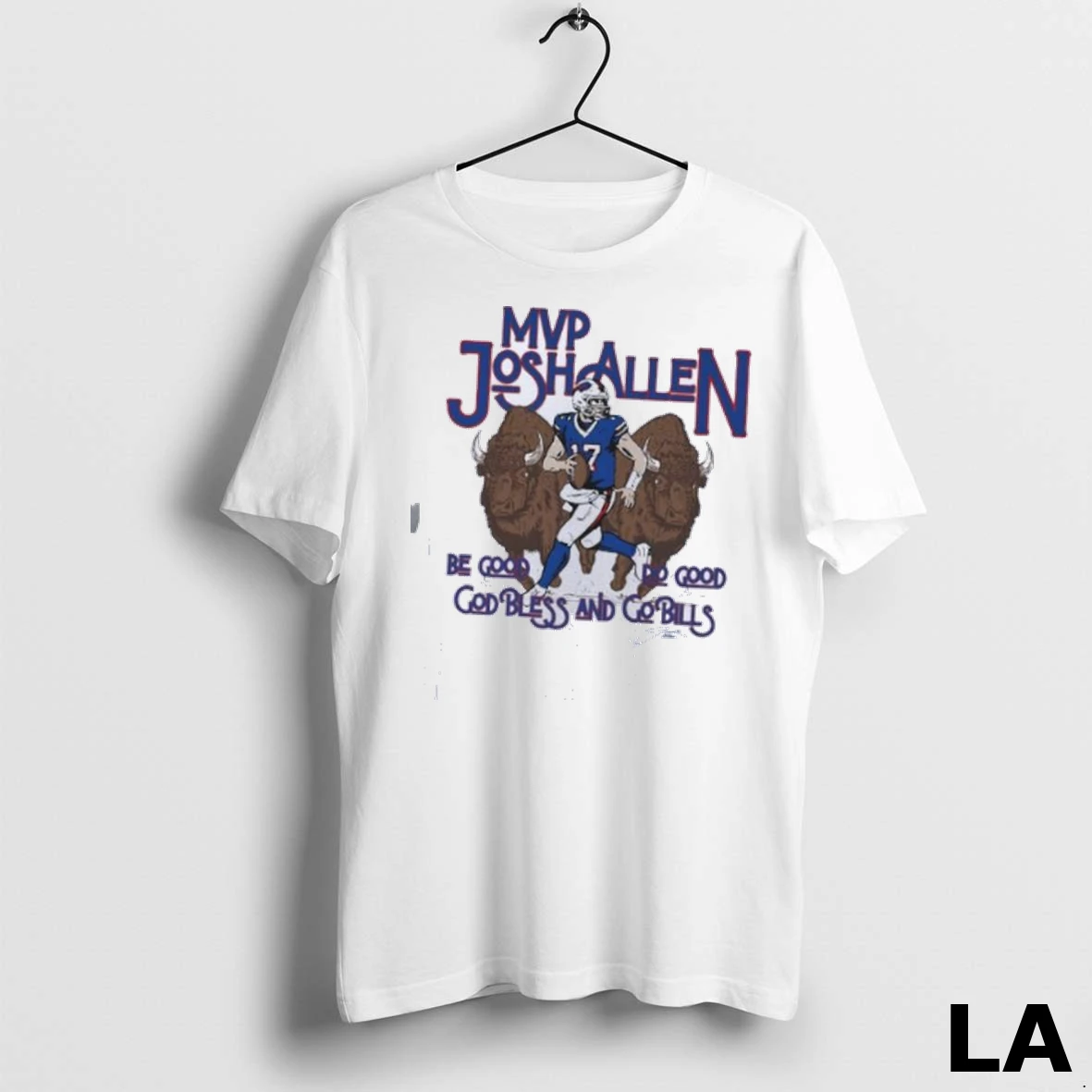 Original Mvp Josh Allen Be Good Do Good God Bless And Go Bills 2025 Shirt