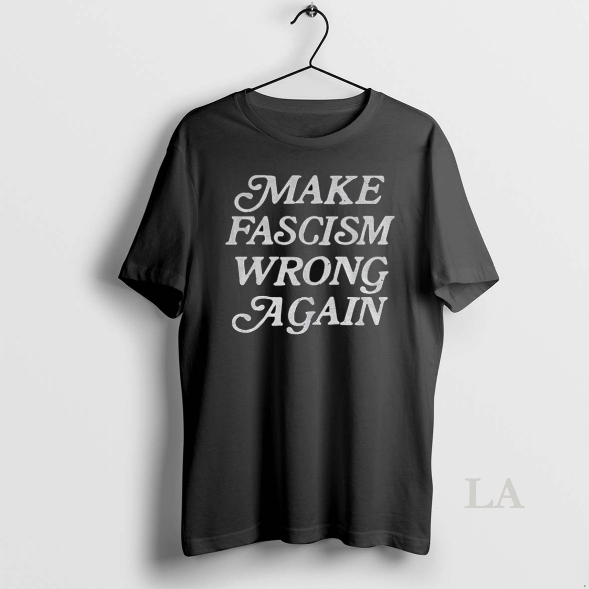 Original Make Fascism Wrong Again Political Shirt