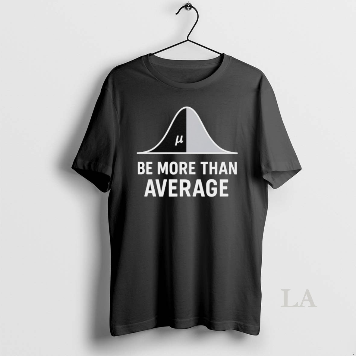 Original Math Be More Than Average Shirt