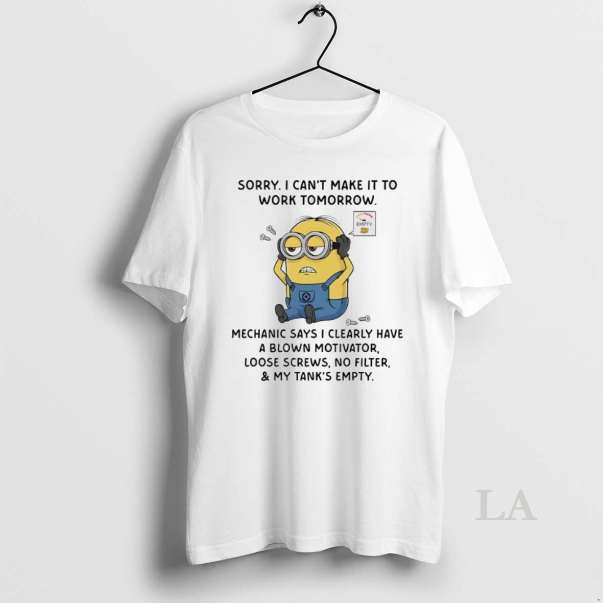 Original Minions Sorry I Cant Make It To Work Tomorrow Shirt