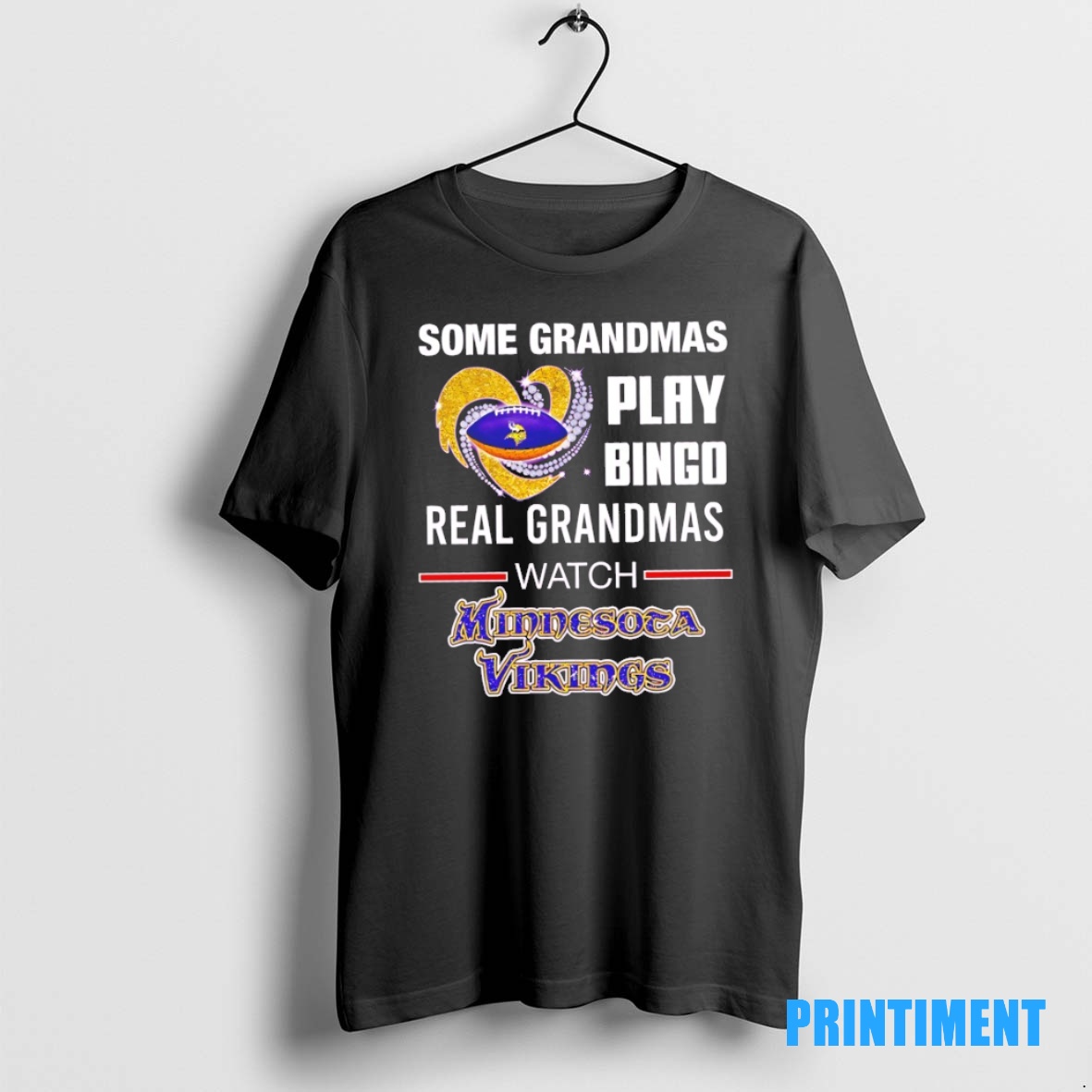 Original Minnesota Vikings Some Grandmas Play Bingo Real Grandmas Watch Tee Sweater Hoodie