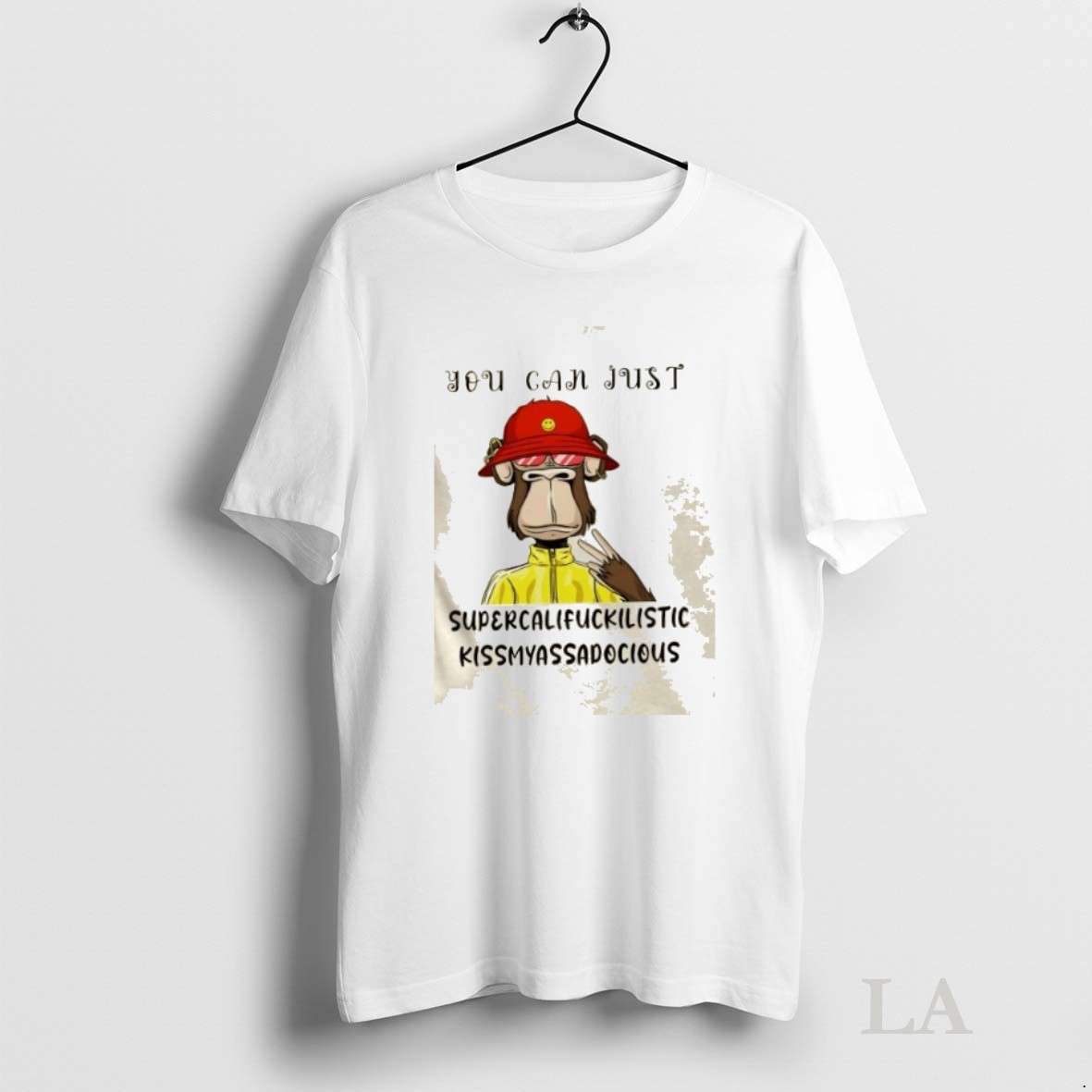 Original Monkey You Can Just Supercalifuckilistic Kissmyassadocious Shirt