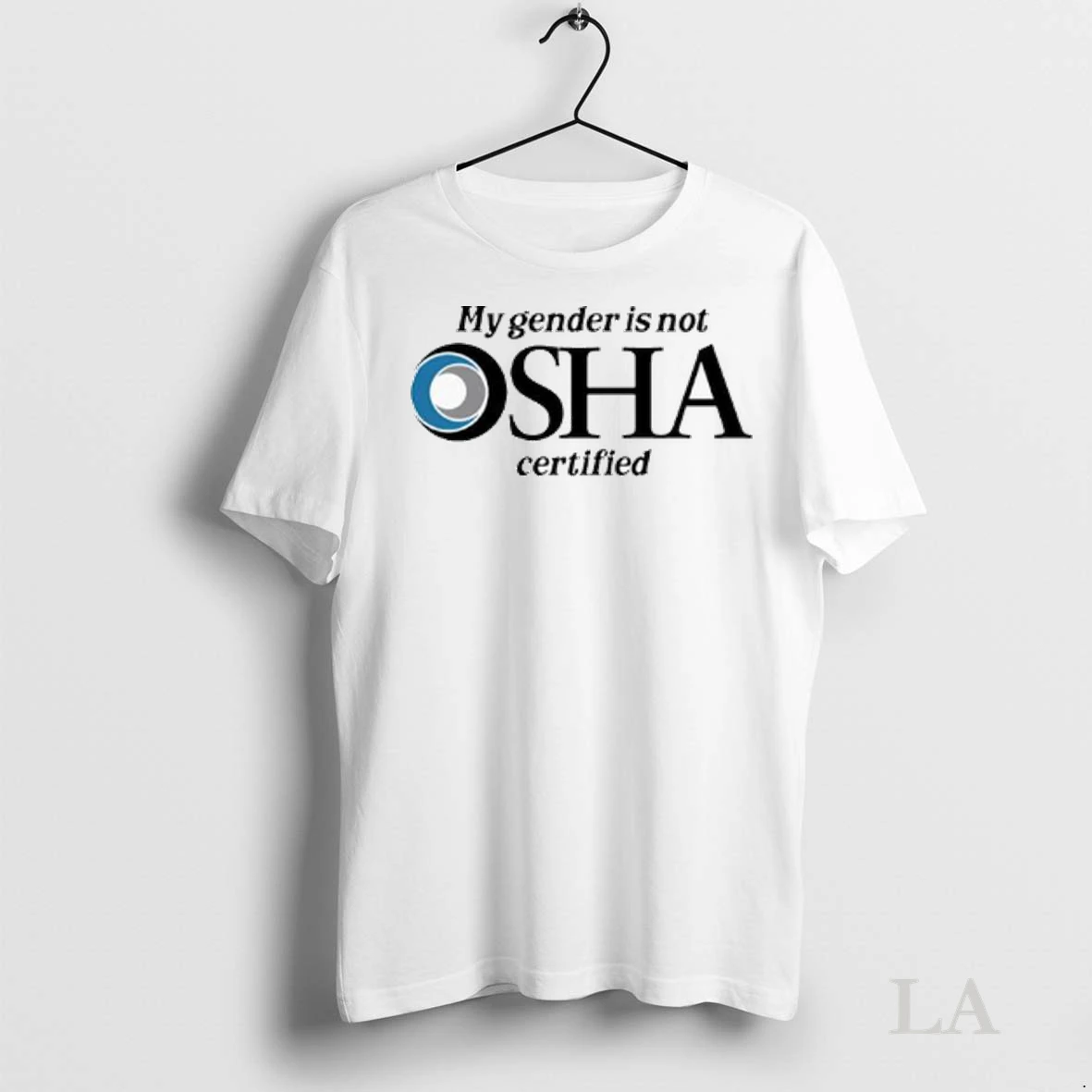 Original My Gender Is Not Osha Certified Logo Ladies Shirt