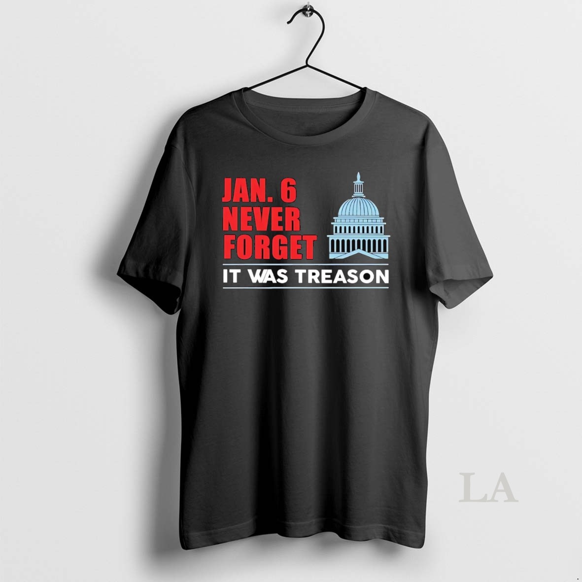 Original Never Forget Jan 6th Us Capitol Attacked It Was Treason Shirt