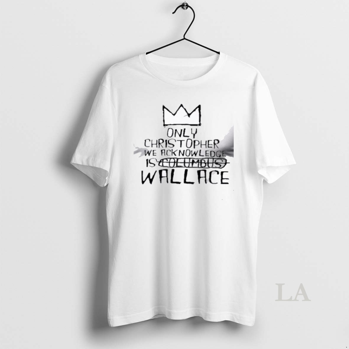 Original Only Christopher We Acknowledge Is Wallace T Men Shirt