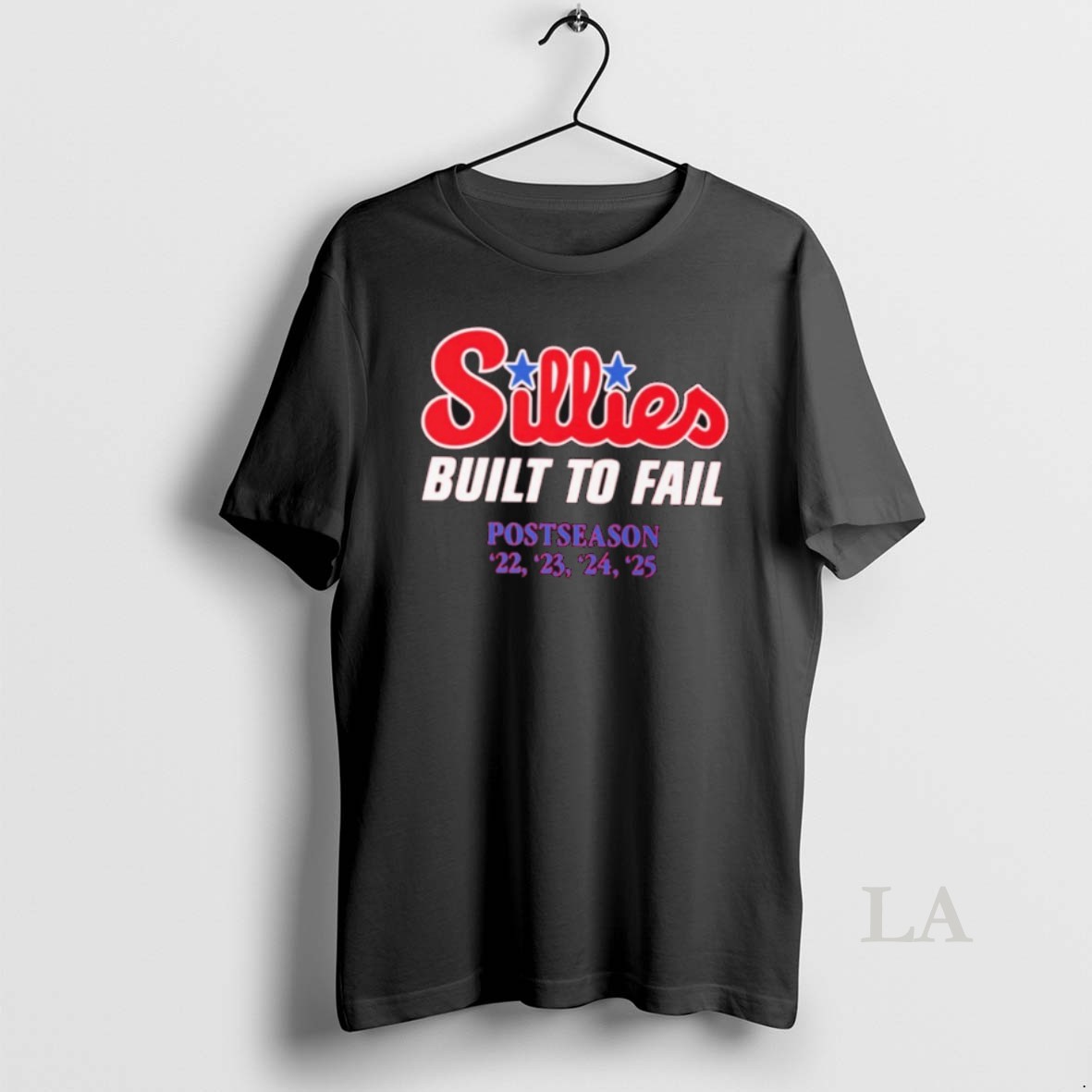 Original Philadelphia Phillies Sillies Built To Fail Postseason 4 Time Shirt