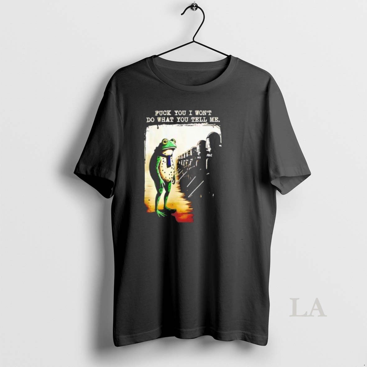 Original Portland Frog Protest Fuck You I Wont Do What You Tell Me Shirt