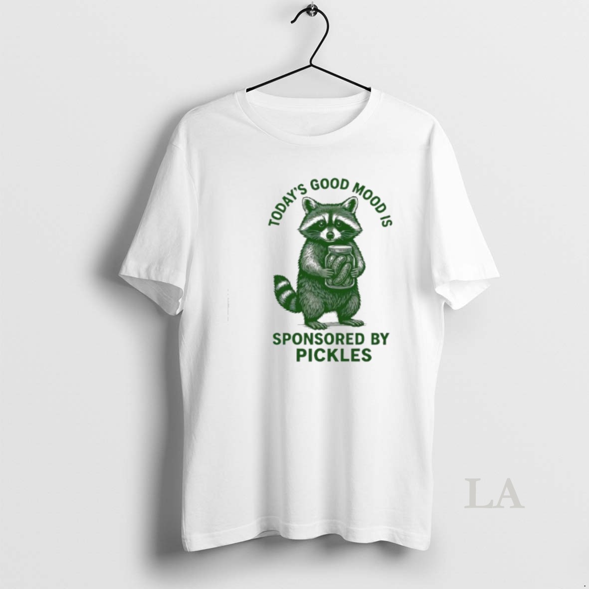 Original Raccoon Todays Good Mood Is Sponsored By Pickles Shirt