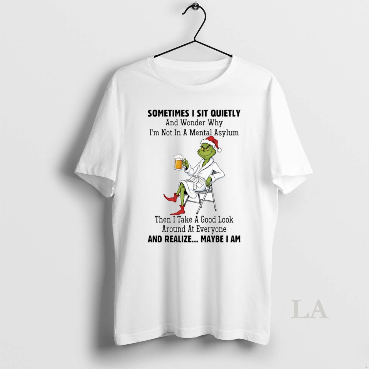 Original Santa Grinch Sometimes I Sit Quietly And Wonder Why Im Not In A Mental Asylum Shirt