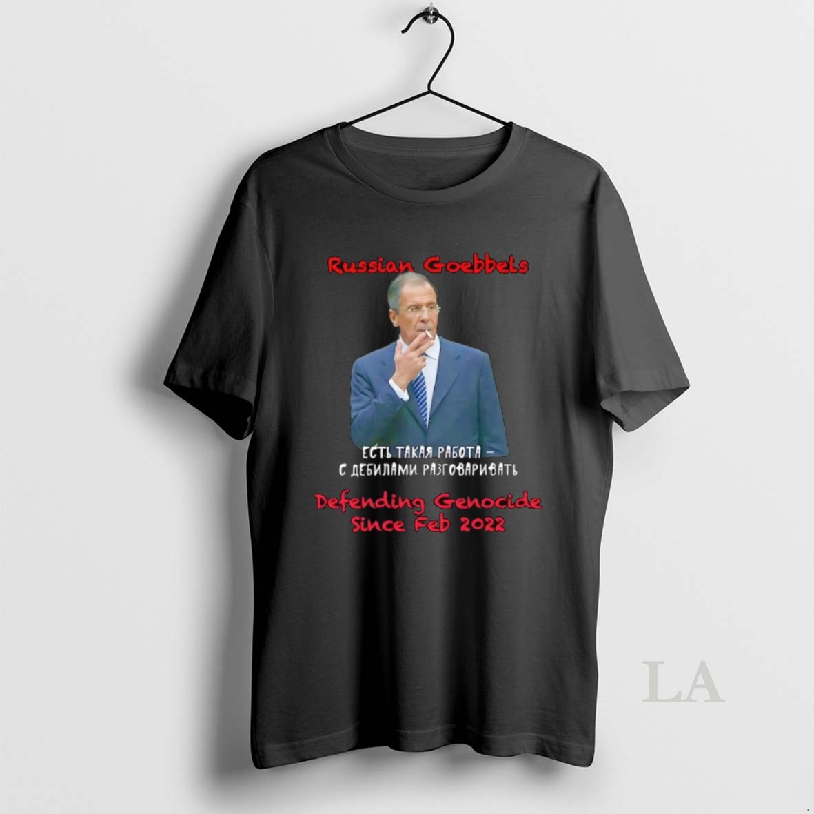 Original Sergey Lavrov Russian Goebbels Defending Genocide Since Feb 2022 Shirt