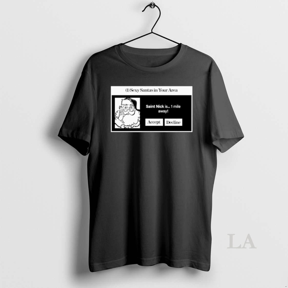 Original Sexy Santas In Your Area Saint Nick Is 1 Mile Away Accept Decline Ornaments Shirt