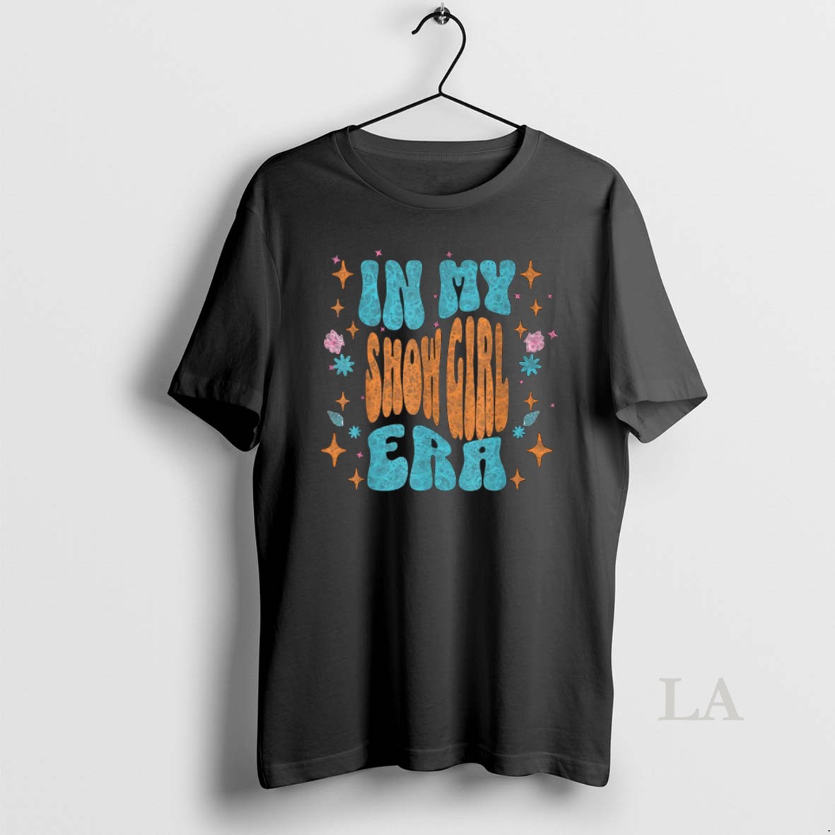 Original Show Girl Life In My Show Girl Era Shirt